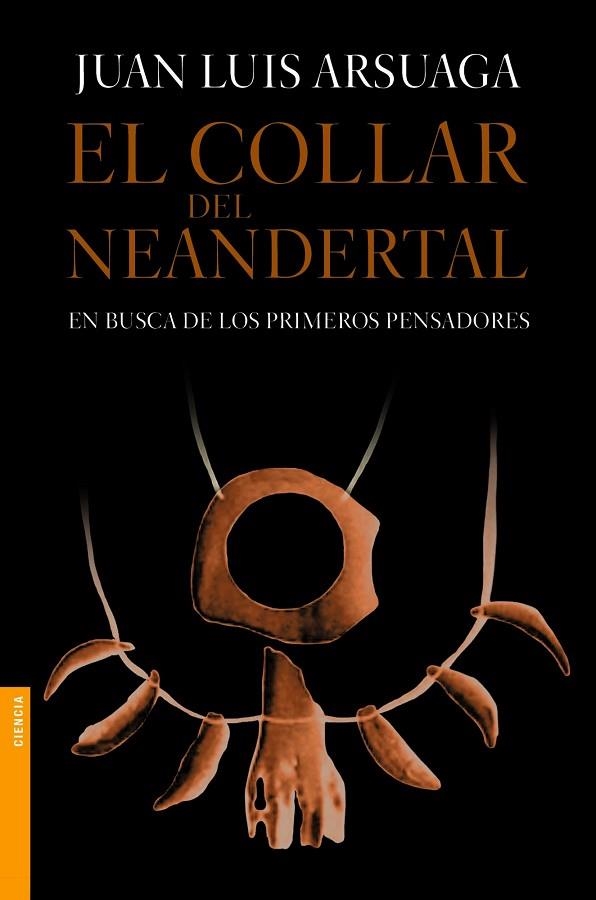 EL COLLAR DEL NEANDERTAL | 9788499981154 | ARSUAGA, JUAN LUIS