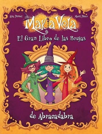 MAKIA VELA DE ABRACADABRA | 9788448833541 | ANA PUNSET & MONI PEREZ