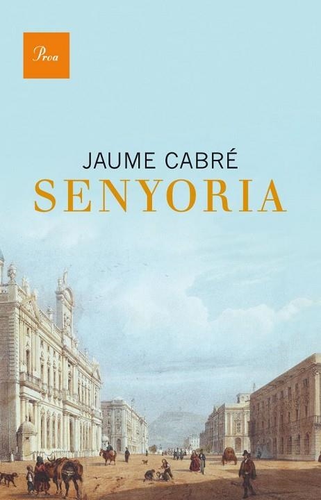 SENYORIA | 9788475883304 | JAUME CABRE FABRE