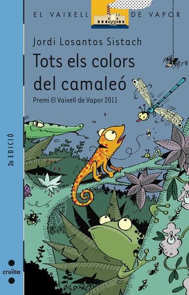 TOTS ELS COLORS DEL CAMALEO | 9788466130806 | LOSANTOS SISTACH, JORDI