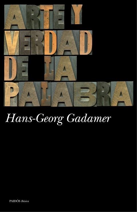 ARTE Y VERDAD DE LA PALABRA | 9788449327513 | GADAMER, HANS-GEORG