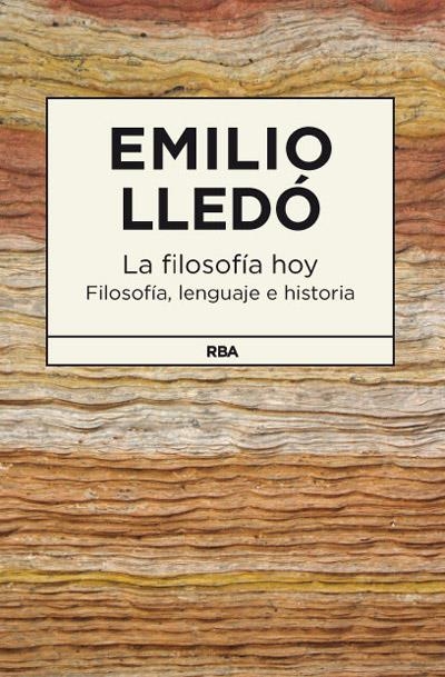 FILOSOFIA HOY, LA | 9788490064207 | LLEDO, EMILIO