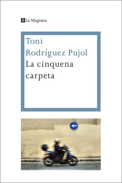 CINQUENA CARPETA, LA | 9788482645858 | RODRIGUEZ PUJOL, TONI