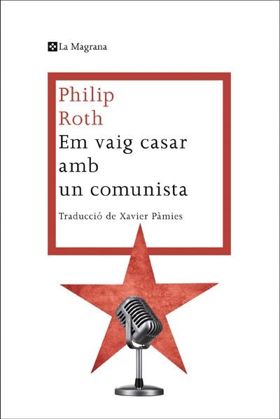 EM VAIG CASAR AMB UNA COMUNISTA | 9788482645865 | PHILIP ROTH