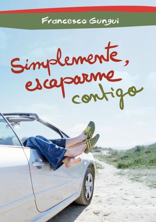 SIMPLEMENTE, ESCAPARME CONTIGO | 9788484419716 | GUNGUI, FRANCESCO