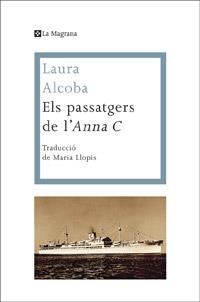 ELS PASSATGERS DE L'ANNA C. | 9788482645742 | ALCOBA, LAURA