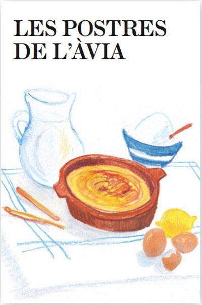 LES POSTRES DE L'AVIA | 9788482645940 | ESCRIBA, ANTONI / TORRADO, LLORENÇ