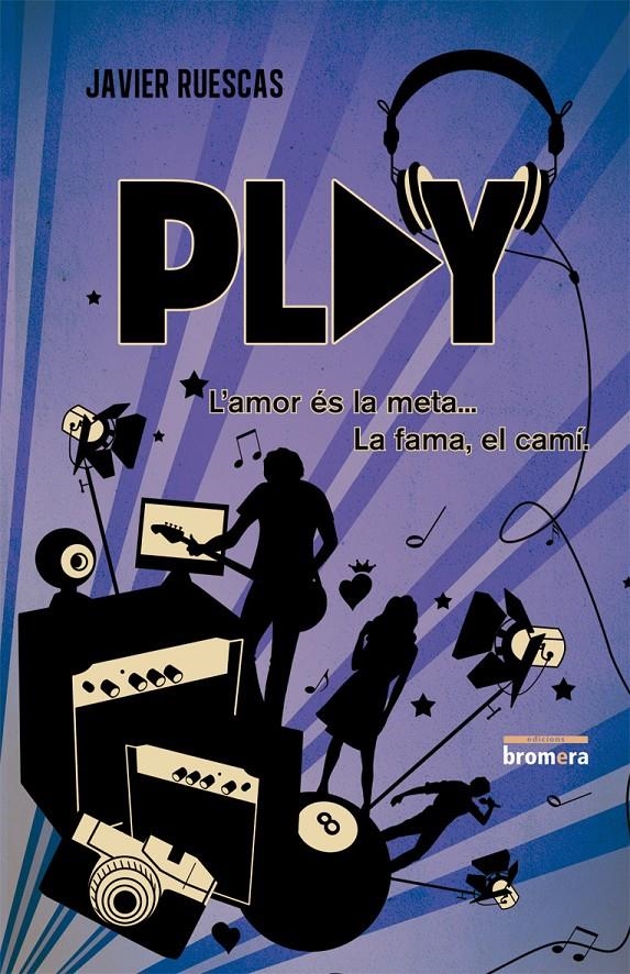 PLAY L'AMOR ES LA META LA FAMA EL CAMI | 9788490260500 | RUESCAS, JAVIER