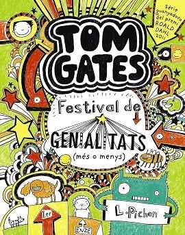 TOM GATES 03 FESTIVAL DE GENIALITATS | 9788499064147 | LIZ PICHON