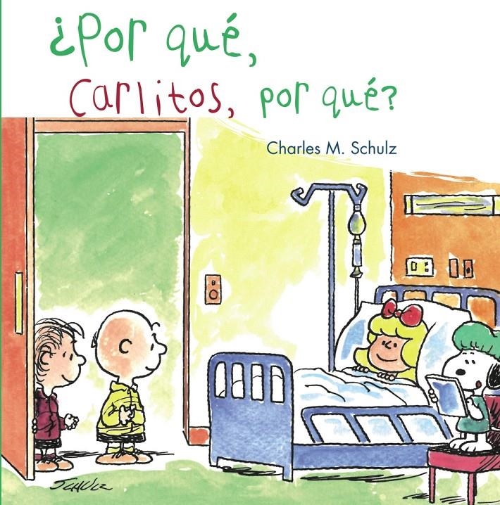 POR QUE, CARLITOS, POR QUE? | 9788421688441 | SCHULZ, CHARLES M