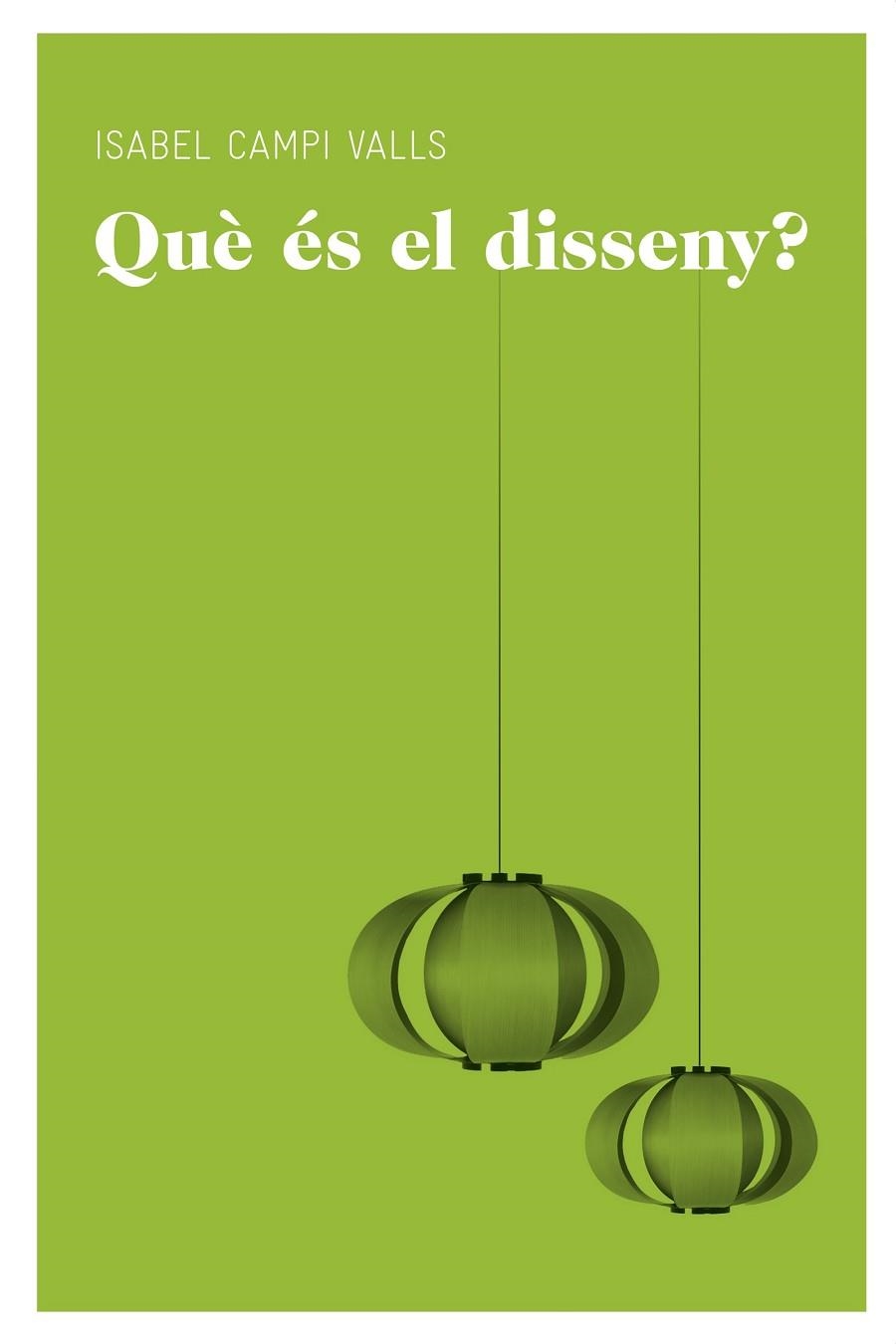 QUE ES EL DISSENY ? | 9788415192565 | CAMPI VALLS, ISABEL