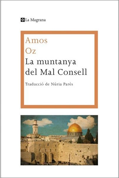 MUNTANYA DEL MAL CONSELL, LA | 9788482646015 | OZ, AMOS