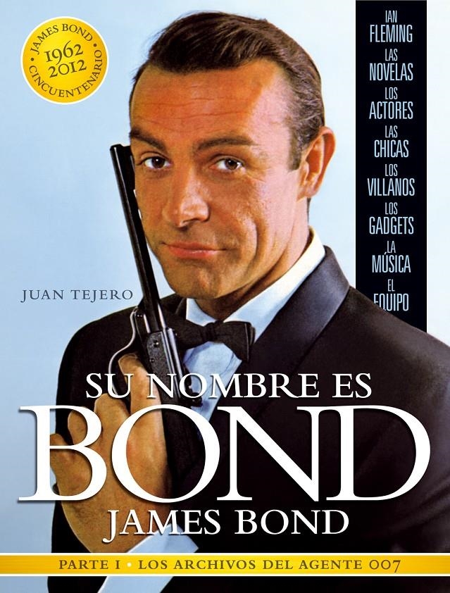 SU NOMBRE ES BOND JAMES BOND | 9788493848460 | TEJERO, JUAN