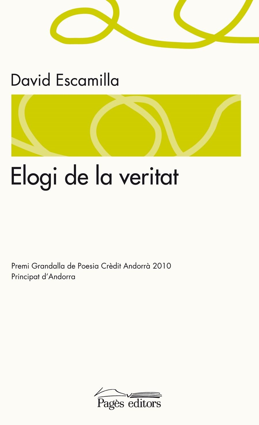 ELOGI DE LA VERITAT | 9788499750651 | ESCAMILLA, DAVID