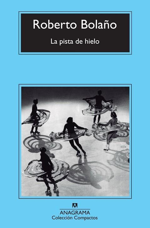 LA PISTA DE HIELO | 9788433977038 | ROBERTO BOLAÑO