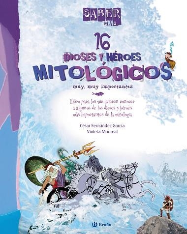 16 DIOSES Y HEROES MITOLOGICOS | 9788421688519 | César Fernández García