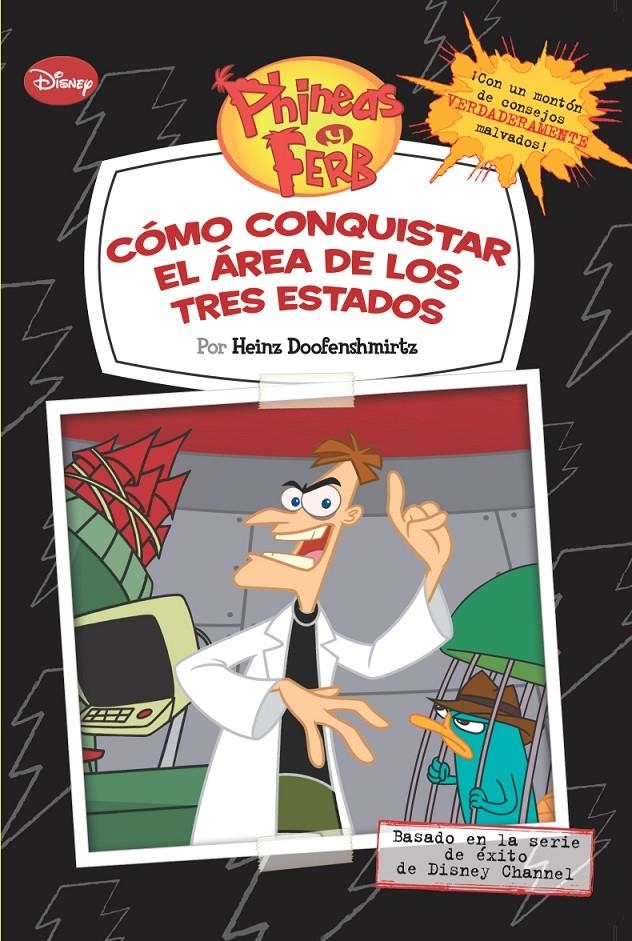 PHINEAS Y FERB COMO CONQUISTAR EL AREA DE LOS TRES ESTADOS | 9788499513232 | DOOFENSHMIRTZ, HEINZ