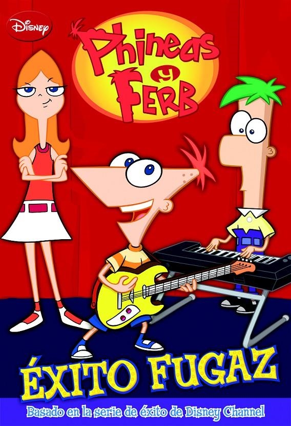 PHINEAS Y FERB EXITO FUGAZ | 9788499513782 | VVAA