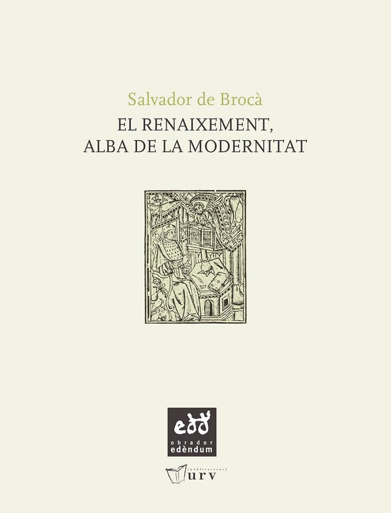 EL RENAIXEMENT, ALBA DE LA MODERNITAT | 9788493916947 | SALVADOR DE BROCA