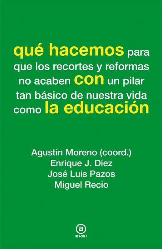 QUE HACEMOS CON LA EDUCACION | 9788446037293 | VARIOS AUTORES