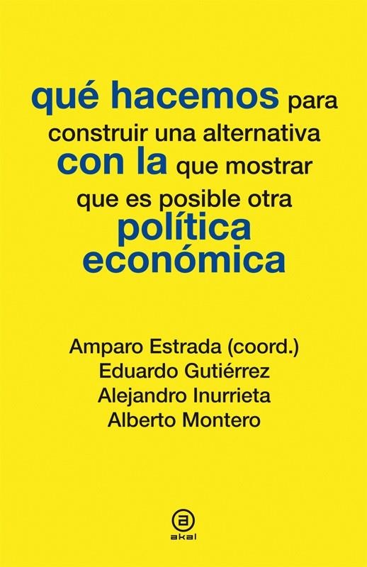 QUE HACEMOS CON LA POLITICA ECONOMICA | 9788446037286 | VARIOS AUTORES