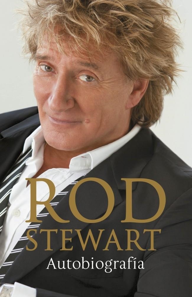 ROD STEWART: AUTOBIOGRAFIA | 9788401346545 | STEWART, ROD