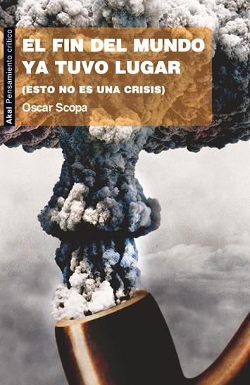 EL FIN DEL MUNDO YA TUVO LUGAR | 9788446036159 | SCOPA. OSCAR