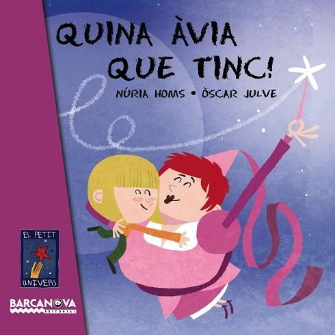 QUINA AVIA QUE TINC! | 9788448931056 | HOMS, NURIA / JULVE, OSCAR