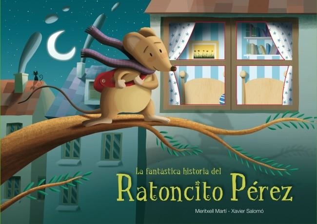 FANTÁSTICA HISTORIA DEL RATONCITO PÉREZ, LA | 9788448832230 | SALOMO,XAVIER & MARTI,MERITXELL