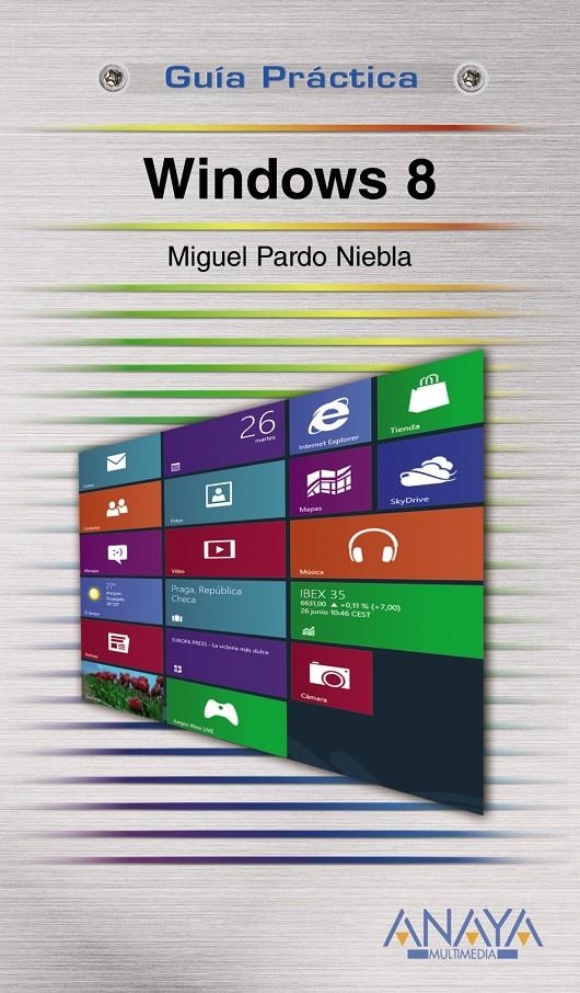 GUIA PRACTICA WINDOWS 8 | 9788441532625 | MIGUEL PARDO