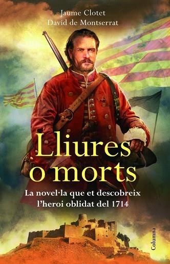 LLIURES O MORTS | 9788466416269 | DE MONTSERRAT, DAVID & CLOTET, JAUME