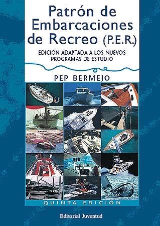 PATRON DE EMBARCACIONES DE RECREO (P.E.R.) | 9788426132192 | BERMEJO, PEP