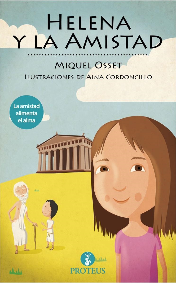 HELENA Y LA AMISTAD | 9788415549703 | OSSET HERNANDEZ, MIQUEL