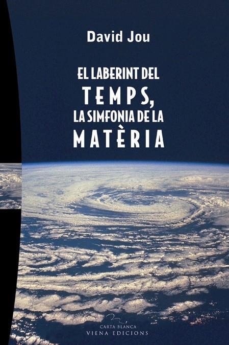 LABERINT DEL TEMPS LA SIMFONIA DE LA MATERIA | 9788483303993 | JOU, DAVID