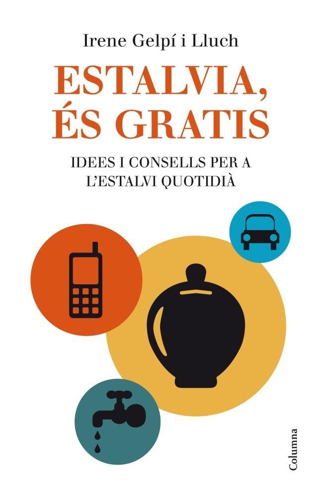 ESTALVIA, ES GRATIS | 9788466415675 | GELPI I LLUCH, IRENE