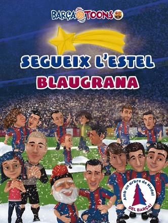 SEGUEIX L'ESTEL BLAUGRANA | 9788415697374 | VV.AA.