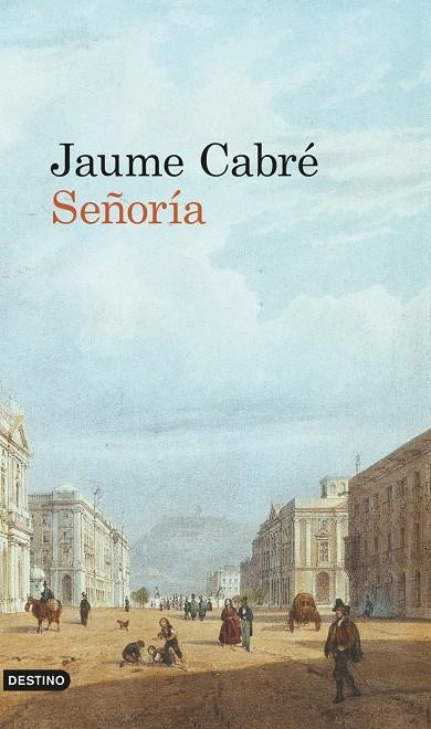 SEÑORIA | 9788423341351 | JAUME CABRE FABRE