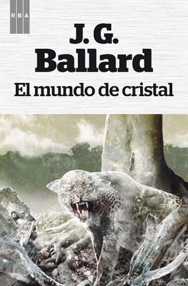 EL MUNDO DE CRISTAL | 9788490064719 | BALLARD, J. G.