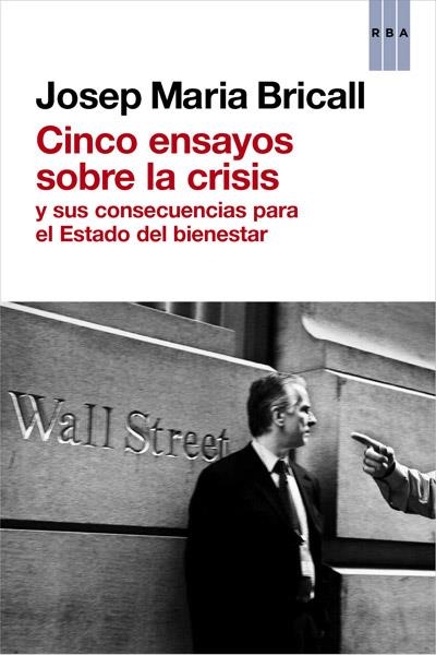 CINCO ENSAYOS SOBRE LA CRISIS | 9788490064726 | BRICALL, JOSEP M.