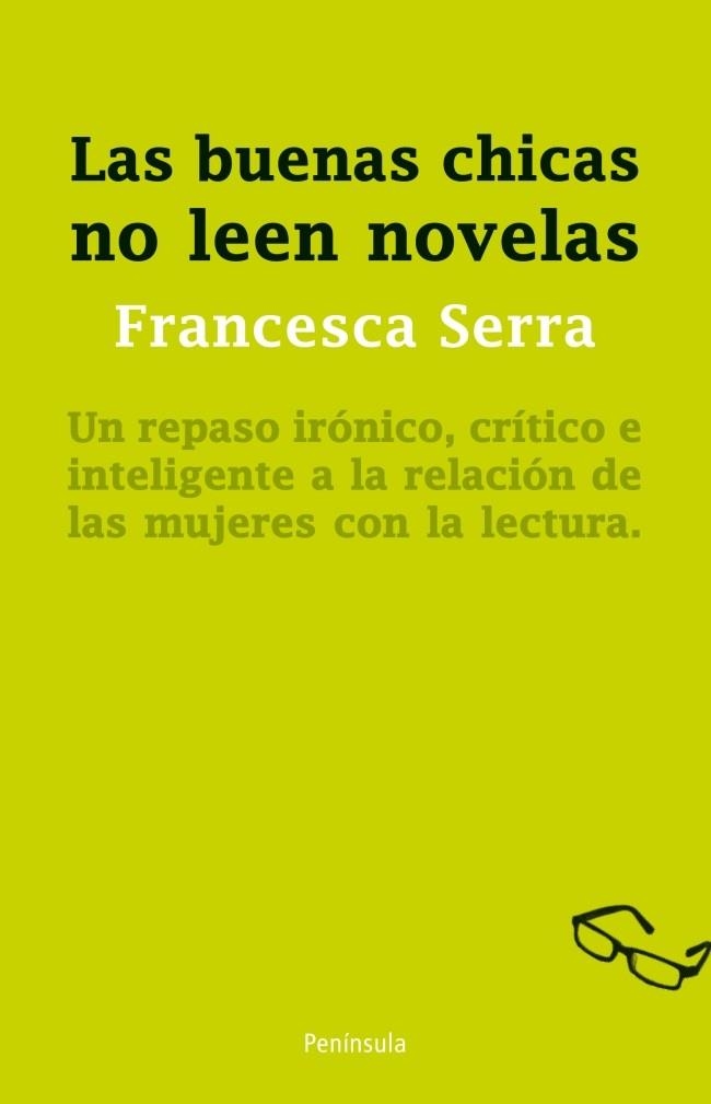 LAS BUENAS CHICAS NO LEEN NOVELAS | 9788499421919 | SERRA, FRANCESCA