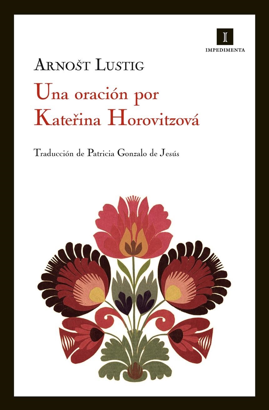 ORACION POR KATERINA HOROVITZOVA, UNA | 9788415130314 | LUSTIG, ARNOST