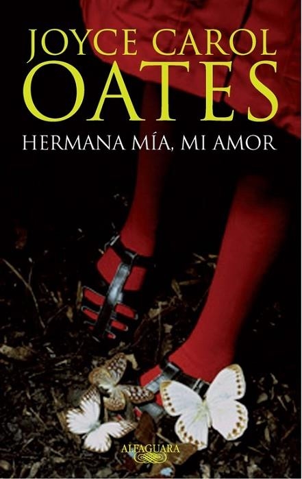 HERMANA MIA, MI AMOR | 9788420475011 | OATES, JOYCE CAROL