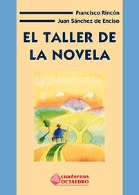 EL TALLER DE LA NOVELA | 9788480634045 | RINCON, FRANCISCO