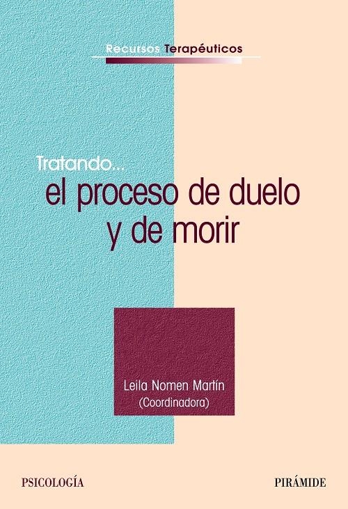 TRATANDO...EL PROCESO DE DUELO Y DE MORIR | 9788436821895 | Leila NOMEN MARTÍN