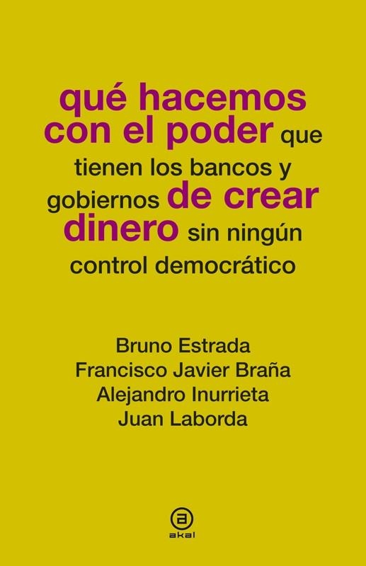 QUE HACEMOS CON EL PODER DE CREAR DINERO | 9788446037781 | VVAA