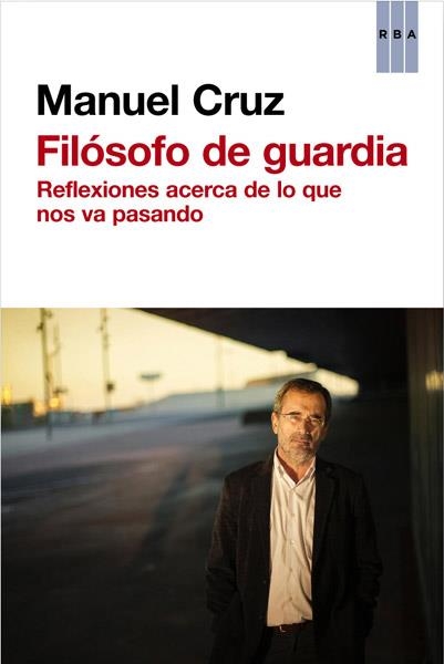 FILOSOFO DE GUARDIA | 9788490065228 | CRUZ, MANUEL