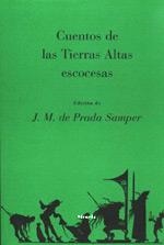 CUENTOS DE LAS TIERRAS ALTAS ESCOCESAS | 9788478444861 | CAMPBELL, JOHN FRANCIS