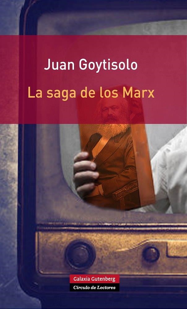 SAGA DE LOS MARX, LA | 9788415472827 | GOYTISOLO, JUAN