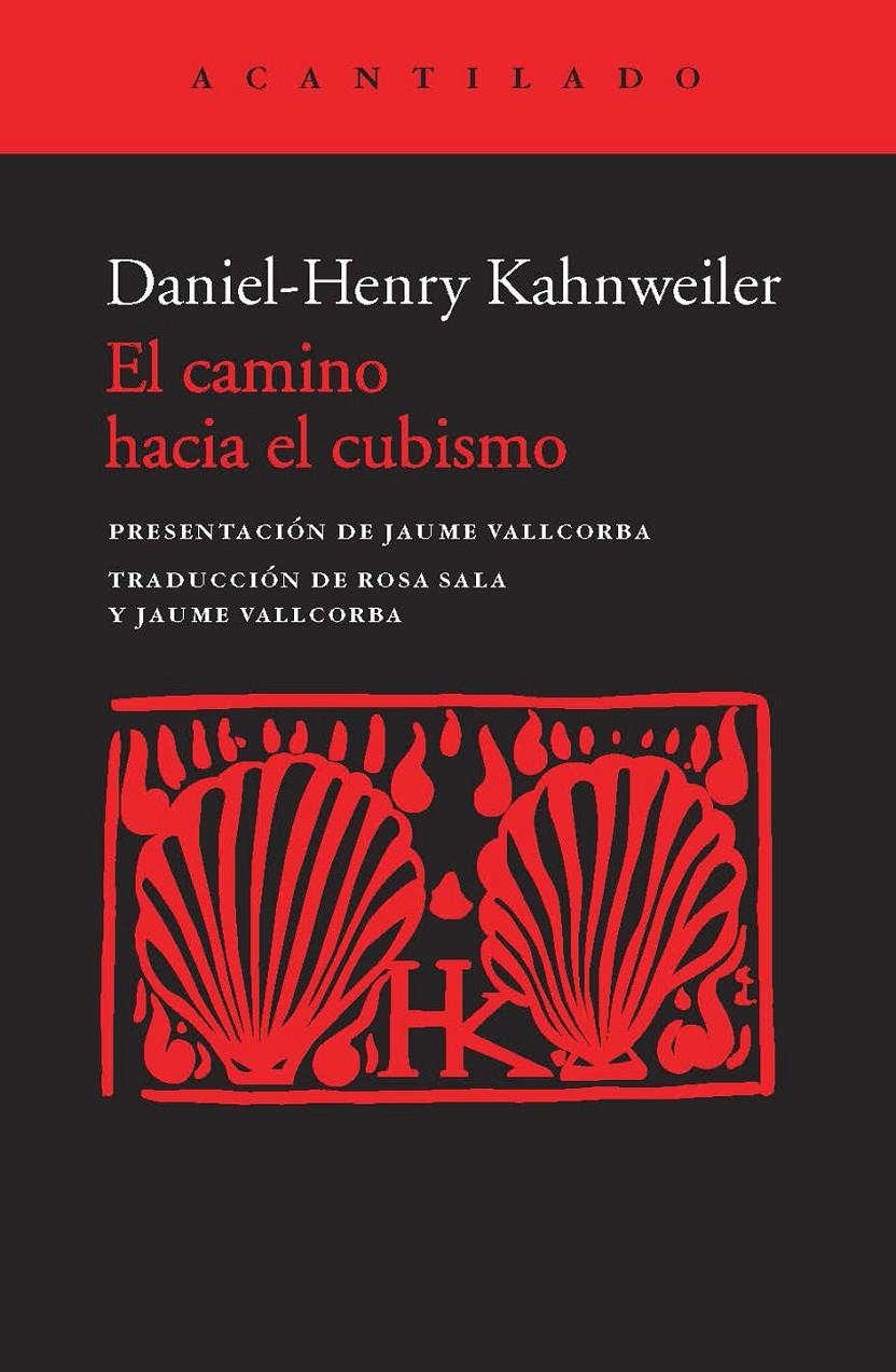 EL CAMINO HACIA EL CUBISMO | 9788415689379 | KAHNWEILER, DANIEL-HENRY