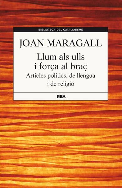 LLUM ALS ULLS I FORÇA AL BRAÇ | 9788482646251 | MARAGALL, JOAN